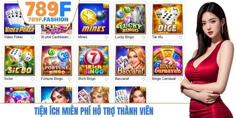 Tiện ích miễn phí hỗ trợ thành viên 
