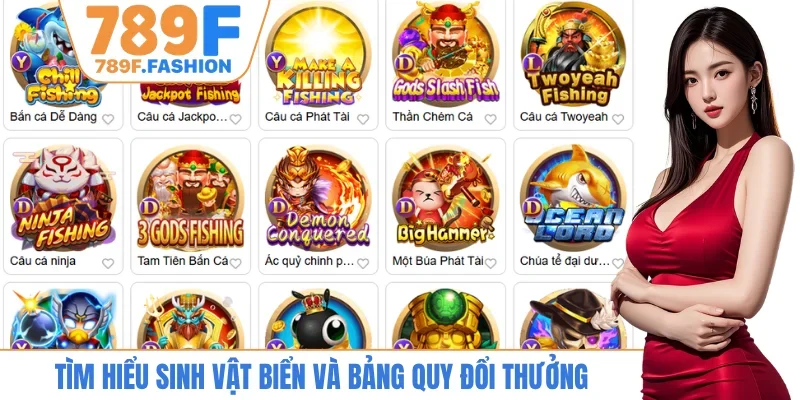 Tìm hiểu sinh vật biển và bảng quy đổi thưởng